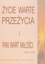 Zbór Reformowanych Baptystów w Zielonej Górze: Stuart Olyott, Życie warte przeżycia i Pan wart miłości
