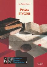 Zbór Reformowanych Baptystów w Zielonej Górze: Marcin Luter, Pisma etyczne