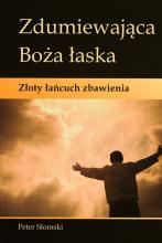 Reformowani Baptyści Zielona Góra: Peter Slomski, Zdumiewająca Boża Łaska