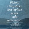 Reformowani Baptyści Zielona Góra: "Piękno Chrystusa jest świeże przez całą wieczność" – John Flavel (1630–1691).