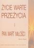Zbór Reformowanych Baptystów w Zielonej Górze: Stuart Olyott, Życie warte przeżycia i Pan wart miłości